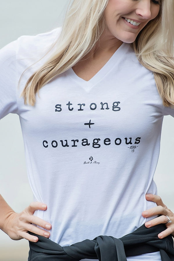 Strong & Courageous V-neck Tee